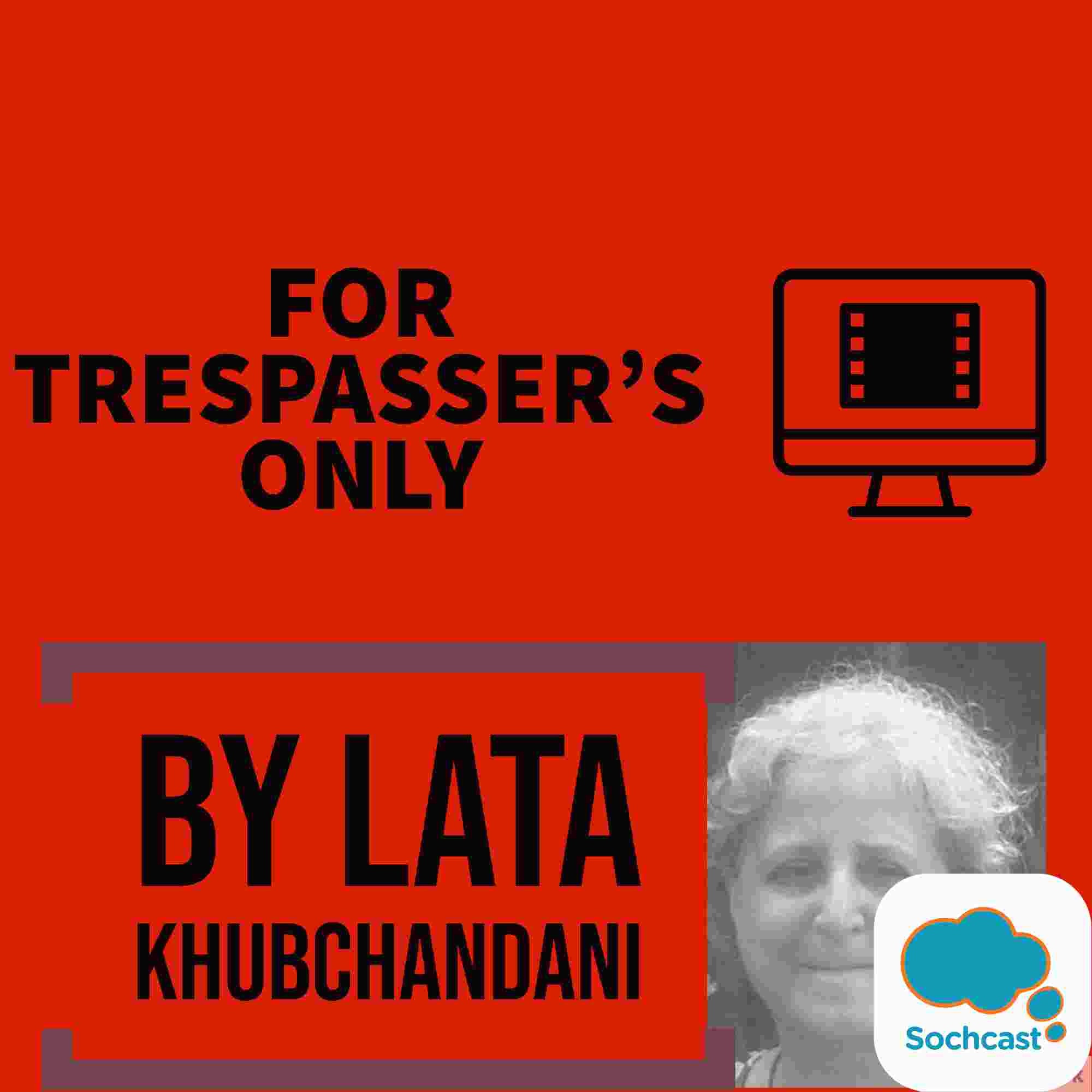 For Trespasser's Only