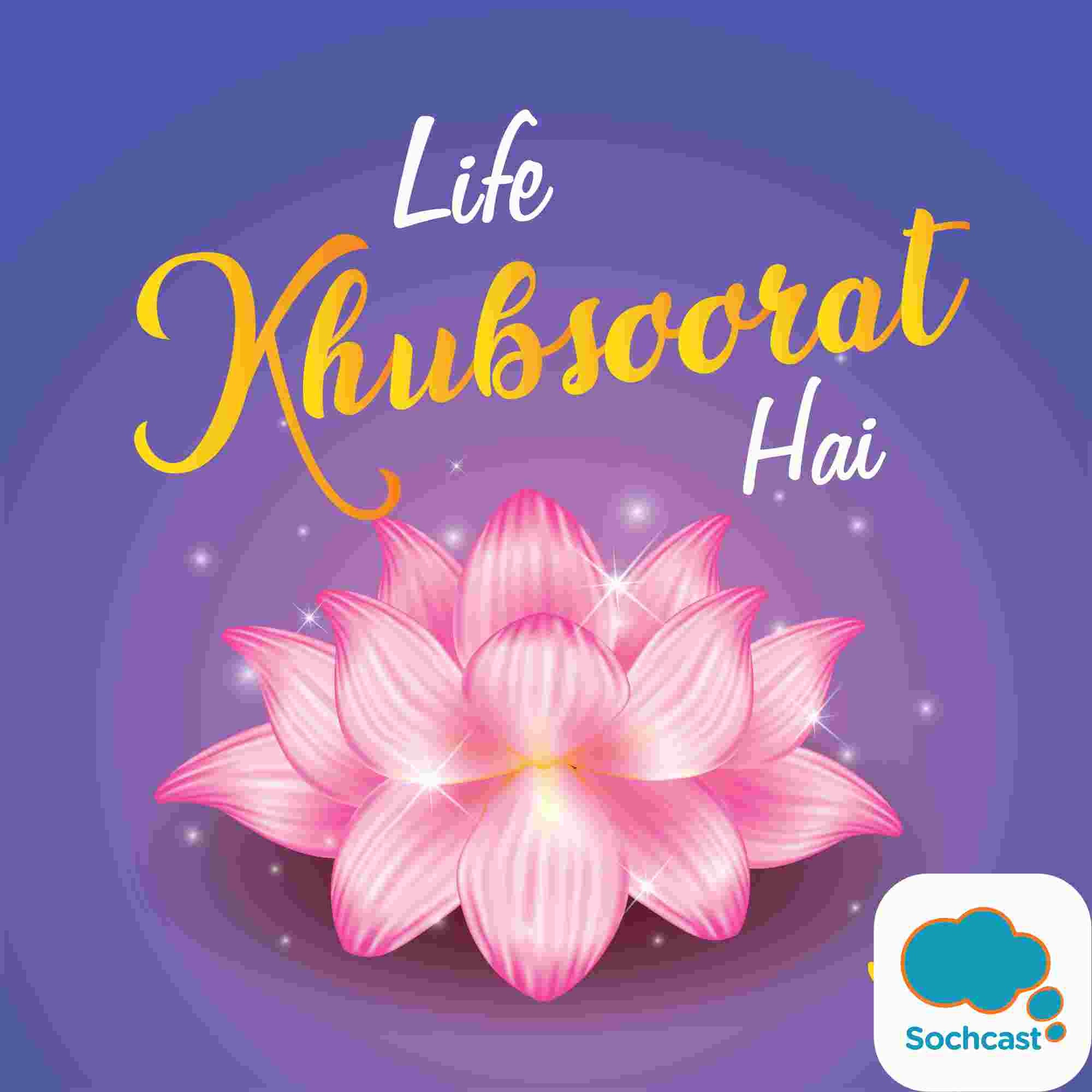 LIFE KHOOBSURAT HAI